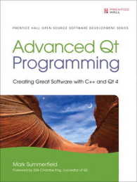 Advanced Qt Programming : Creating Great Software with C++ and Qt 4 (Prentice Hall Open Source Software Development Series) （1ST）