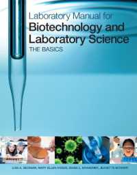 Laboratory Manual for Biotechnology and Laboratory Science : The Basics （Spiral）