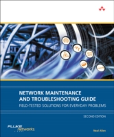 Network Maintenance and Troubleshooting Guide : Field-Tested Solutions for Everyday Problems （2ND）