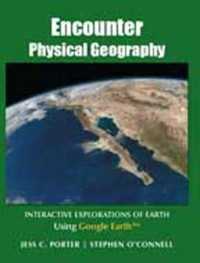 Encounter Physical Geography : Interactive Explorations of Earth Using Google Earth