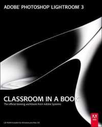 Adobe Photoshop Lightroom 3 Classroom in a Book : The Official Training Workbook from Adobe Systems (Classroom in a Book) （1 MAC WIN）