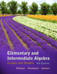 Elementary and Intermediate Algebra : Graphs and Models （4TH）