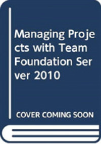 Managing Projects with Team Foundation Server 2010 -- Paperback
