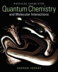 Physical Chemistry : Quantum Chemistry and Molecular Interactions