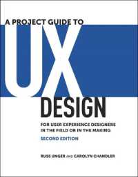 Project Guide to UX Design, a : For user experience designers in the field or in the making (Voices That Matter) （2ND）