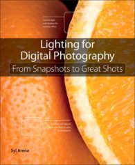 Lighting for Digital Photography : From Snapshots to Great Shots (From Snapshots to Great Shots)