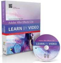 Adobe after Effects Cs6 : Learn by Video (Learn by Video) （PAP/DVDR）