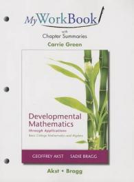 Developmental Mathematics through Applications Myworkbook : Basic College Mathematics and Algebra