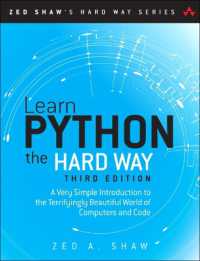 Learn Python the Hard Way : A Very Simple Introduction to the Terrifyingly Beautiful World of Computers and Code (Zed Shaw's Hard Way Series) （3RD）
