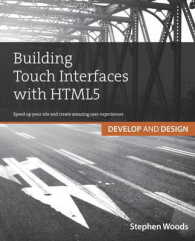 Building Touch Interfaces with Html5 : Develop and Design (Develop and Design)