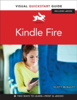 Kindle Fire : Visual Quickstart Guide (Visual Quickstart Guides) （PAP/PSC）