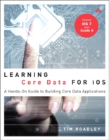 Learning Core Data for iOS : A Hands-On Guide to Building Core Data Applications (Addison-wesley Learning)