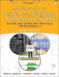 Practice of System and Network Administration, the : DevOps and other Best Practices for Enterprise IT, Volume 1 （3RD）