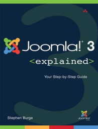 Joomla 3 Explained : Your Step-by-Step Guide (Joomla! Press) （2ND）