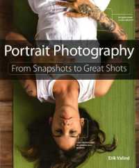 Portrait Photography : From Snapshots to Great Shots (From Snapshots to Great Shots)