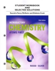 Student Workbook and Selected Solutions for Introductory Chemistry : Atoms First （5TH）