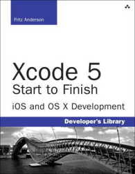 Xcode 5 Start to Finish : ioS and OS X Development (Developer's Library)