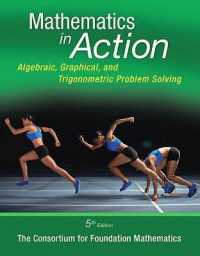 Mathematics in Action : Algebraic, Graphical, and Trigonometric Problem Solving （5TH）