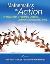 Mathematics in Action : An Introduction to Algebraic, Graphical, Numerical （5TH）