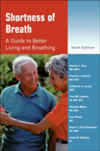 Shortness of Breath : A Guide to Better Living and Breathing （6TH）