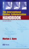 Interventional Cardiac Catheterization Handbook （2nd Revised ed.）