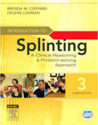 Introduction to Splinting : A Clinical Reasoning and Problem-solving Approach. （3 SPI PAP/）