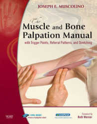 『筋骨格系の触診マニュアル：トリガーポイント、関連痛パターンおよびストレッチを』（原書）<br>The Muscle and Bone Palpation Manual with Trigger Points, Referral Patterns and Stretching （1 PAP/DVD）