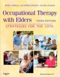 高齢者の作業療法（第３版）<br>Occupational Therapy with Elders : Strategies for the COTA （3RD）