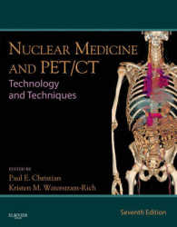 核医学とPET/ＣＴ：技術と技法（第７版）<br>Nuclear Medicine and PET/CT : Technology and Techniques （7TH）