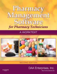 Pharmacy Management Software for Pharmacy Technicians : A Worktext （2 SPI）