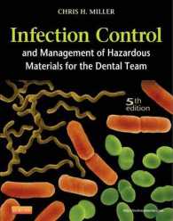 歯科チームのための感染制御と危険物処置（第５版）<br>Infection Control and Management of Hazardous Materials for the Dental Team （5TH）