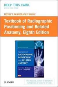 Textbook of Radiographic Positioning and Related Anatomy Access Code (Mosby's Radiography Online) （8 PSC）