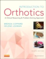 装具学入門（第４版）<br>Introduction to Orthotics : A Clinical Reasoning & Problem-Solving Approach （4 SPI PAP/）