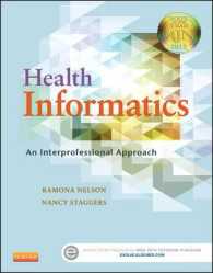 健康情報科学：医療職のための職域間アプローチ<br>Health Informatics : An Interprofessional Approach （1ST）