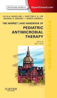 ハリエットレーン・ハンドブック：小児科抗菌薬治療（第２版）<br>The Harriet Lane Handbook of Pediatric Antimicrobial Therapy (Mobile Medicine) （2 PCK PAP/）