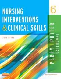 看護介入と臨床スキル（第６版）<br>Nursing Interventions & Clinical Skills （6TH）
