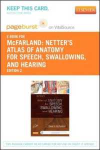 Netter's Atlas of Anatomy for Speech, Swallowing, and Hearing Pageburst E-book on Vitalsource Retail Access Card （2 PSC）