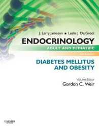 内分泌学：糖尿病と肥満（第６版）<br>Endocrinology Adult and Pediatric: Diabetes Mellitus and Obesity （6TH）