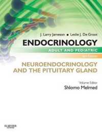 Endocrinology Adult and Pediatric: Neuroendocrinology and the Pituitary Gland （6TH）