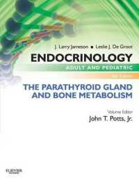 内分泌学：副甲状腺と骨代謝（第６版）<br>Endocrinology Adult and Pediatric: The Parathyroid Gland and Bone Metabolism （6TH）