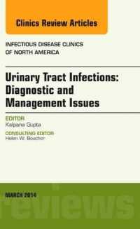 Urinary Tract Infections, an Issue of Infectious Disease Clinics (The Clinics: Internal Medicine)