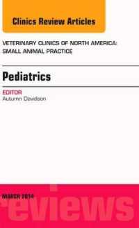 Pediatrics, an Issue of Veterinary Clinics of North America: Small Animal Practice (The Clinics: Veterinary Medicine)