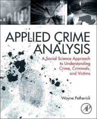 応用犯罪分析：社会科学的アプローチ<br>Applied Crime Analysis : A Social Science Approach to Understanding Crime, Criminals, and Victims