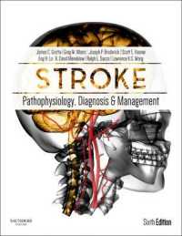 脳卒中：病態生理学、診断と管理（第６版）<br>Stroke : Pathophysiology, Diagnosis, and Management (Stroke Pathophysiology Diagnosis and Management) （6 HAR/PSC）