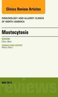Mastocytosis, an Issue of Immunology and Allergy Clinics (The Clinics: Internal Medicine)
