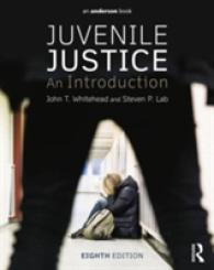 少年司法入門（第８版）<br>Juvenile Justice : An Introduction （8TH）