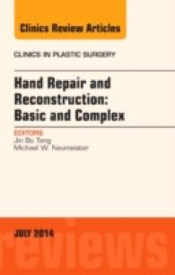 Hand Repair and Reconstruction: Basic and Complex, an Issue of Clinics in Plastic Surgery (The Clinics: Surgery)