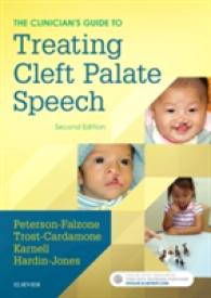 口蓋裂発語セラピー（第２版）<br>The Clinician's Guide to Treating Cleft Palate Speech （2ND）