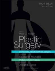 Plastic Surgery : Volume 3: Craniofacial， Head and Neck Surgery and Pediatric Plastic Surgery