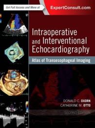 術中経食道心エコー・アトラス（第２版）<br>Intraoperative and Interventional Echocardiography : Atlas of Transesophageal Imaging （2ND）